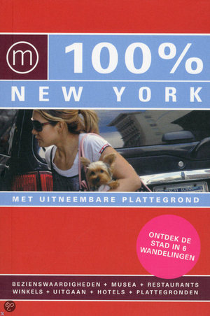 100% / New York + stadsplattegrond - Ontdek De Stad In 6 Wandelingen - Pascal Theunissen