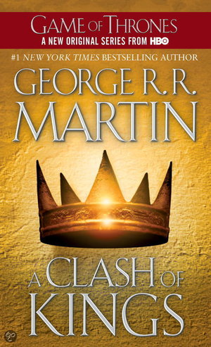 A Clash of Kings - Book 2 of A Song of Ice and Fire - George R.R. Martin