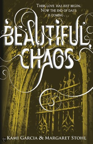 Beautiful Chaos - The Caster Chronicles #3 - Margaret Stohl