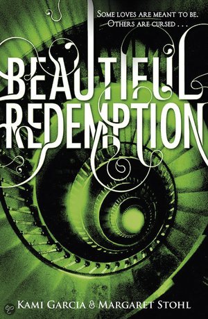 Beautiful Redemption - The Caster Chronicles #4 - Margaret Stohl