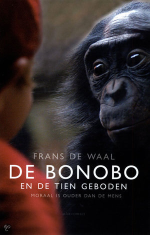 Bonobo en de tien geboden - moraal is ouder dan de mens - Frans De Waal