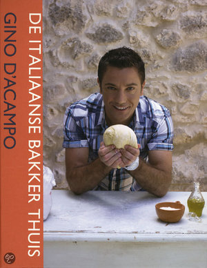 De Italiaanse bakker thuis -  - Gino D'Acampo