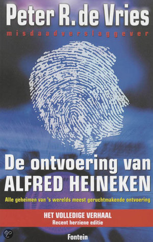 De ontvoering van Alfred Heineken -  - Peter R de Vries