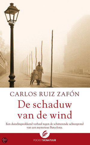 De schaduw van de wind -  - Carlos Ruiz Zafon