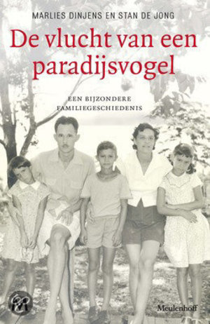 De vlucht van een paradijsvogel - een bijzondere familiegeschiedenis - Stan De Jong