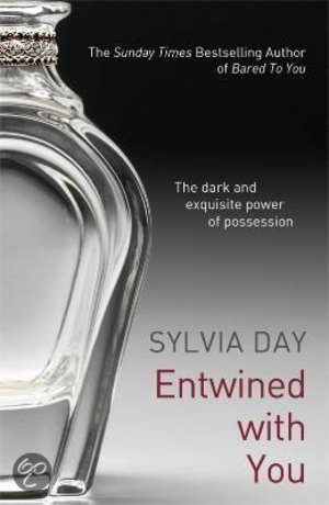 Entwined with You - Crossfire Trilogy #3 - Sylvia Day