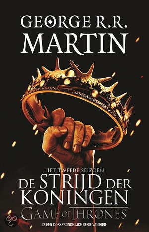 Game of Thrones / 2 - De Strijd der Koningen / Tweede deel uit de serie Game of Thrones - George Martin