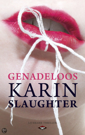 Genadeloos - Deel 12 - Georgia-reeks - Karin Slaughter