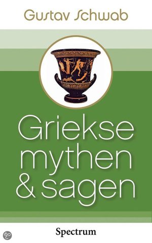 Griekse mythen en sagen -  - Gustav Schwab