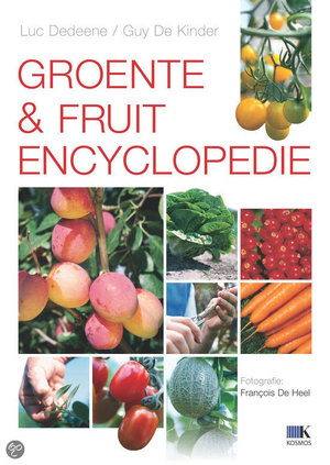 Groente- en fruitencyclopedie -  - Luc Dedeene