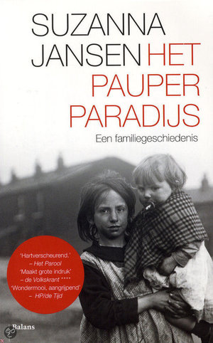 Het pauperparadijs - een familiegeschiedenis - Suzanna Jansen