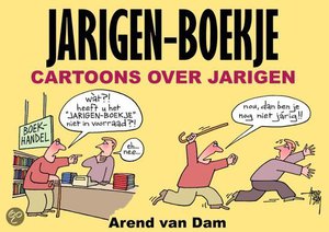 Jarigen-Boekje - Cartoons Over Jarigen - Arend van Dam