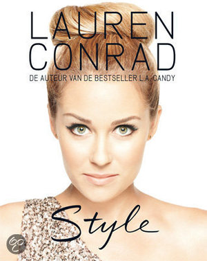 Lauren Conrad Style - De Auteur Van De Bestseller L.A. Candy - Lauren Conrad