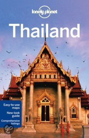 Lonely Planet Country Guide Thailand Dr 14 -  - China Williams