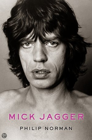 Mick Jagger - de biografie - Philip Norman