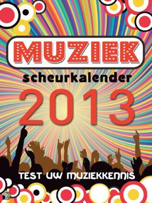 Muziek / 2013 / deel Scheurkalender - test uw muziekkennis - Onbekend
