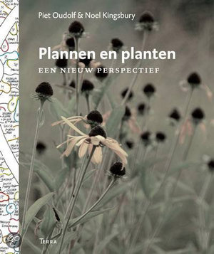 Plannen en planten - een nieuw perspectief - Piet Oudolf