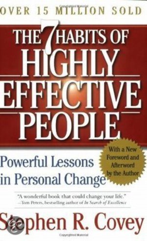 The 7 Habits of Highly Effective People - Powerful Lessons In Personal Change - Stephen R. Covey