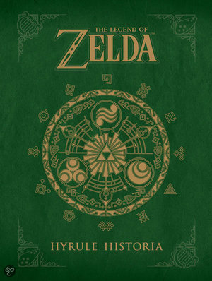 The Legend of Zelda: Hyrule Historia - Hyrule Historia - Shigeru Miyamoto