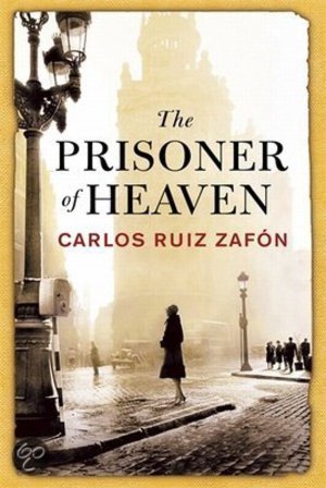 The Prisoner of Heaven -  - Carlos Ruiz Zafon