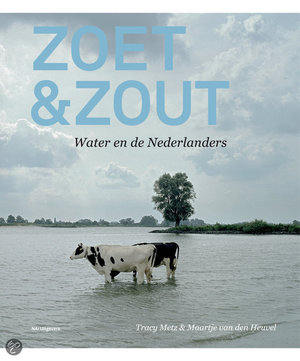 Zoet&zout - water en de Nederlanders - Maartje Van Den Heuvel